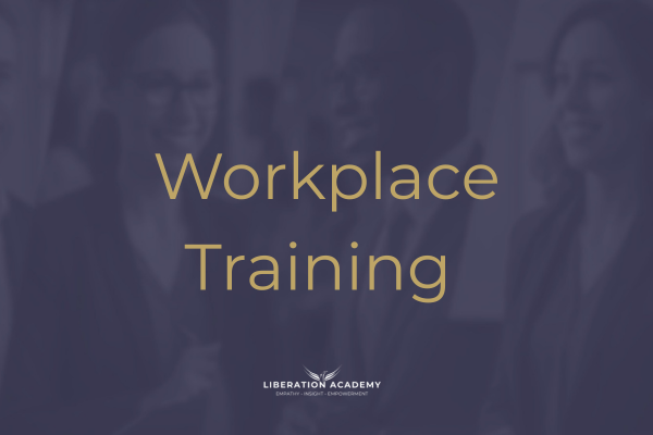 The image shows the text 'workplace training' in gold on a background of an image of people smiling and talking with an overlay of blue so they're faded from view. There's a logo for Liberation Academy at the bottom in white. The image is describing the courses category.